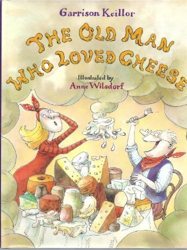 The Old Man Who Loved Cheese