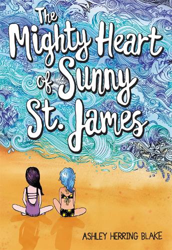 The The Mighty Heart of Sunny St. James