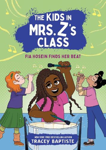 The The Kids in Mrs. Z's Class: Fia Hosein Finds Her Beat