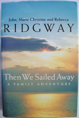 Then We Sailed Away