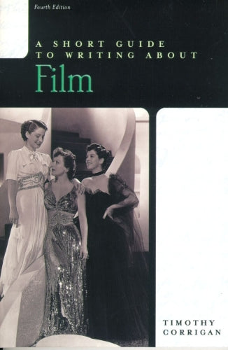 A Short Guide to Writing about Film