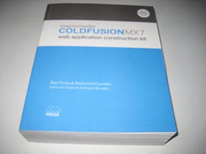 Macromedia ColdFusion MX 7 Web Application Construction Kit 
