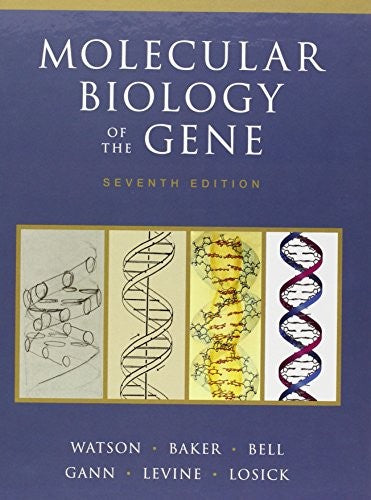Molecular Biology of the Gene