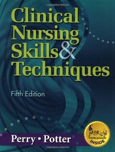 Clinical Nursing Skills and Techniques