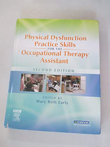 Physical Dysfunction Practice Skills for the Occupational Therapy Assistant