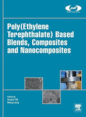 Poly(Ethylene Terephthalate) Based Blends, Composites and Nanocomposites