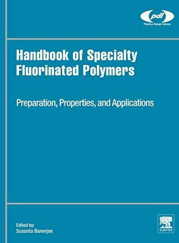 Handbook of Specialty Fluorinated Polymers