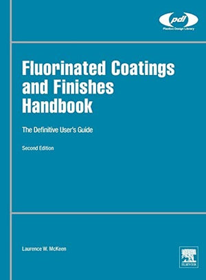Fluorinated Coatings and Finishes Handbook