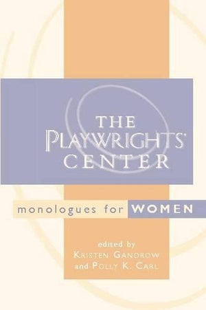 The Playwrights Center Monologues for Women
