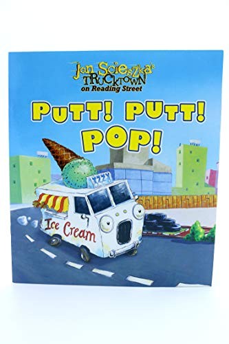 Trucktown on Reading Street. Putt! Putt! Pop!. Reader 29