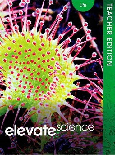 Elevate Science, Life, Teacher Edition, 9780328948680, 0328948683, 201 cover