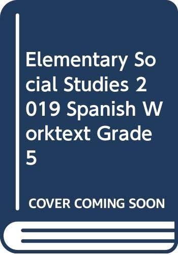 Elementary Social Studies 2019 Spanish Worktext Grade 5