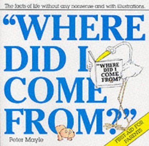 Where Did I Come from?