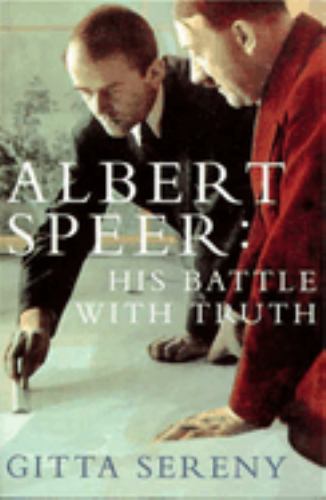Albert Speer: His Battle With Truth