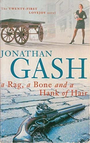 A Rag, a Bone and a Hank of Hair