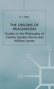 The Origins of Pragmatism 