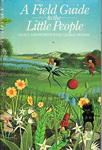 A Field Guide to the Little People