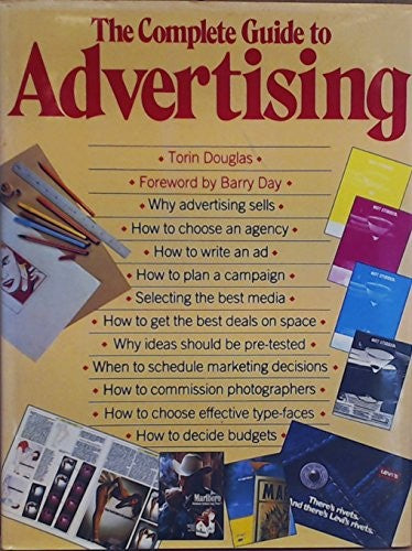 The Complete Guide to Advertising