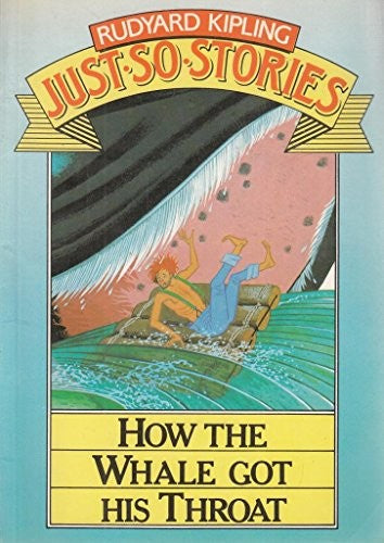 How the Whale Got His Throat