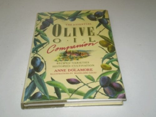 The Essential Olive Oil Companion