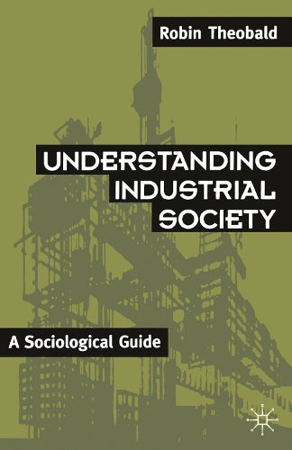 Understanding Industrial Society