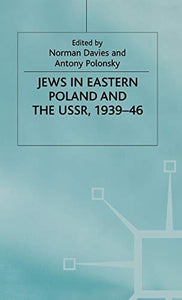 Jews in Eastern Poland and the USSR, 1939-46 