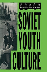 Soviet Youth Culture 