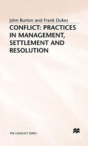 Conflict: Practices in Management, Settlement and Resolution 