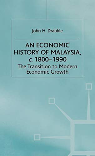 An Economic History of Malaysia, c.1800-1990