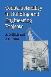 Constructability in Building and Engineering Projects 