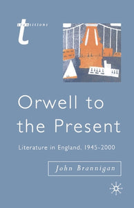 Orwell to the Present 