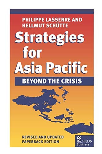 Strategies for Asia Pacific: Beyond the Crisis