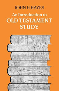An Introduction to Old Testament Study 