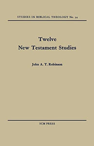 Twelve New Testament Studies 