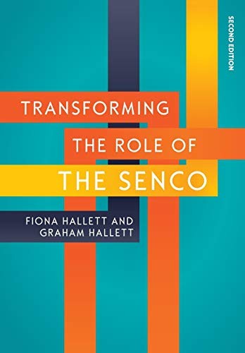 Transforming the Role of the SENCO: Achieving the National Award for SEN Coordination