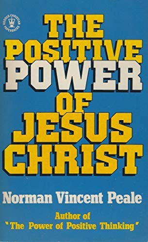 The Positive Power of Jesus Christ