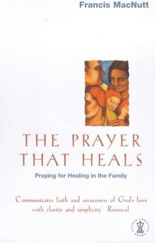 The Prayer That Heals