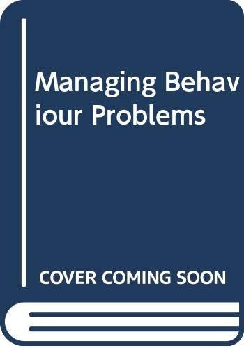 Managing Behaviour Problems