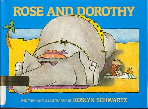Rose and Dorothy