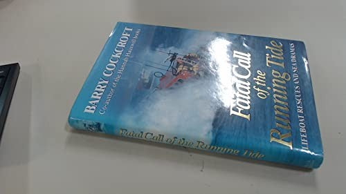 Fatal Call of the Running Tide