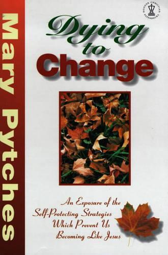 Dying to Change