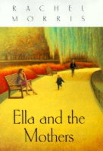 Ella and the Mothers