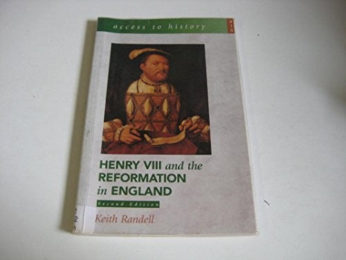 Access To History: Henry VIII and the Reformation in England 2nd Edition
