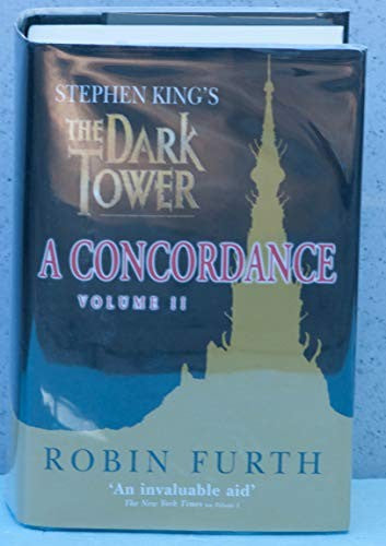 Stephen King's The Dark Tower: A Concordance, Volume One