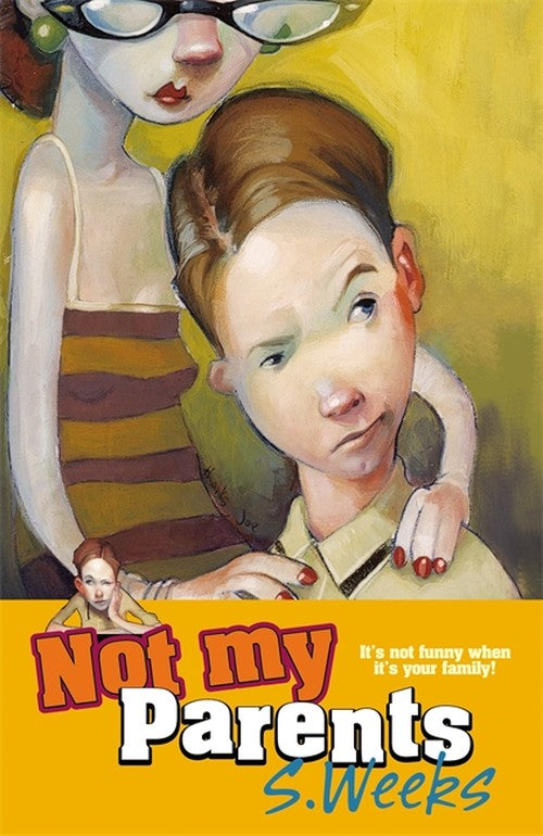 Not My Parents!