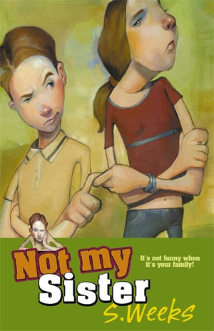 Not My Sister!