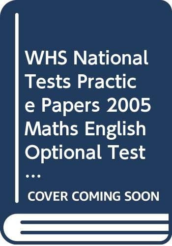 WHS National Tests Practice Papers 2005 Maths English Optional Tests Year 5