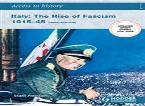 Italy: The Rise of Fascism 1915-1945