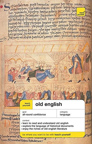 Teach Yourself Old English (Anglo-Saxon)