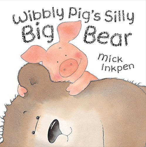 Wibbly Pig's Silly Big Bear